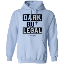 Load image into Gallery viewer, Dark But Legal - Shaded Outfitters Pullover Hoodie 8 oz.