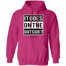 Load image into Gallery viewer, It Goes On The Outside - Shaded Outfitters Pullover Hoodie 8 oz.