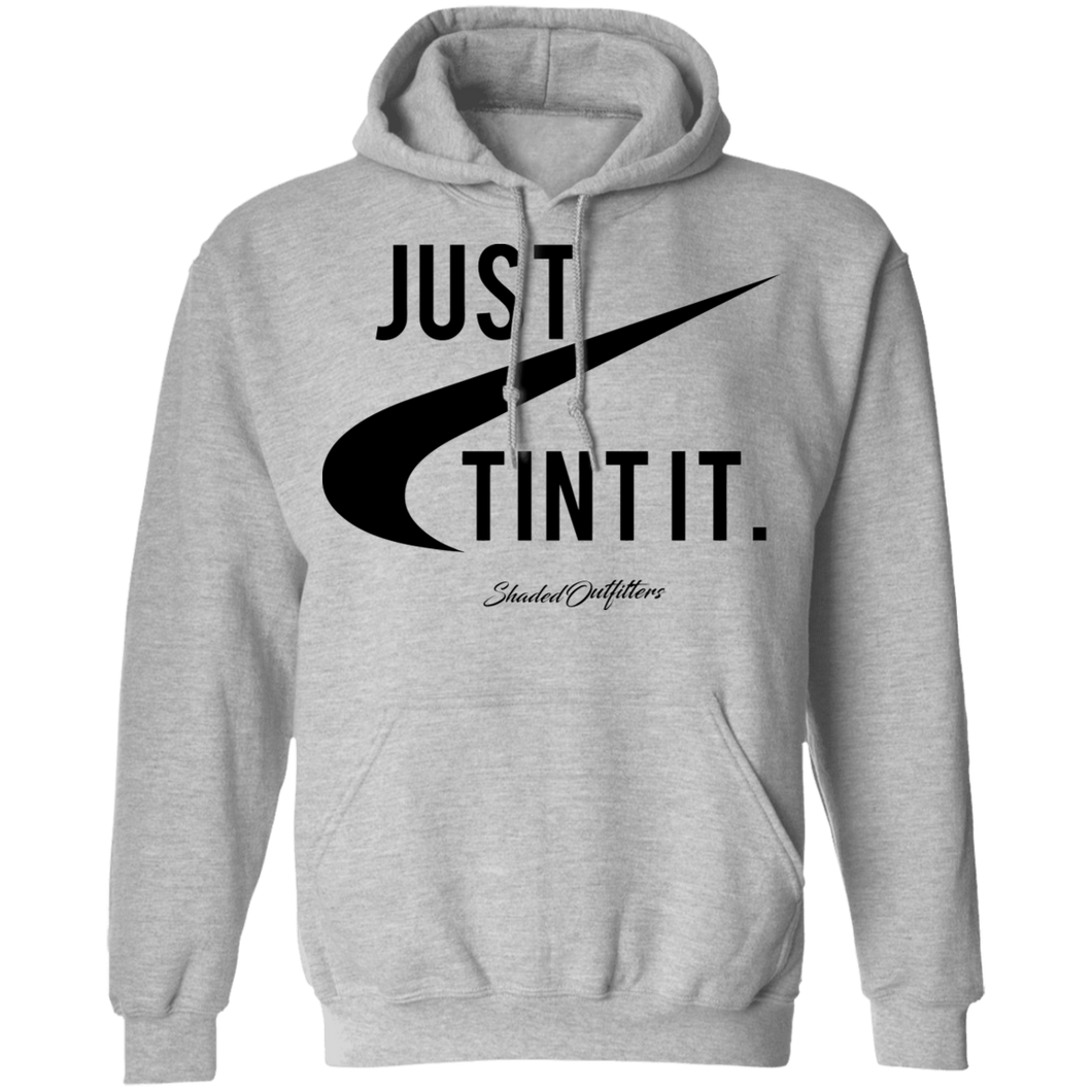 Just Tint It - Shaded Outfitters Pullover Hoodie 8 oz.