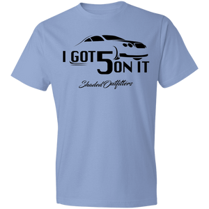 I  Got 5 On It - Shaded Outfitters Lightweight T-Shirt 4.5 oz