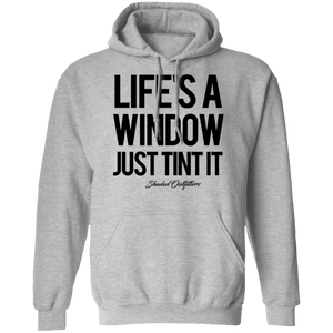 Lifes A Window - Shaded Outfitters Pullover Hoodie 8 oz.