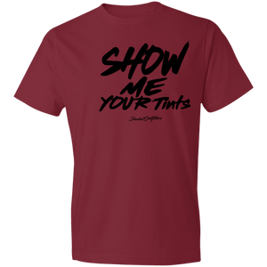 Show Me Your Tints - Shaded Outfitters Lightweight T-Shirt 4.5 oz