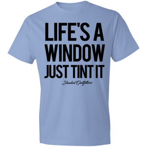 Lifes A Window - Shaded Outfitters Lightweight T-Shirt 4.5 oz