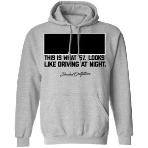 5% at Night - Shaded Outfitters Pullover Hoodie 8 oz.