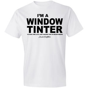 Im A Window Tinter - Shaded Outfitters Lightweight T-Shirt 4.5 oz