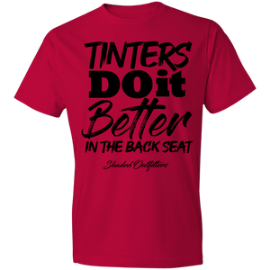 Tinters Do it Better - Shaded Outfitters Lightweight T-Shirt 4.5 oz