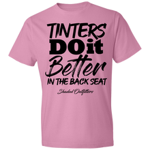 Load image into Gallery viewer, Tinters Do it Better - Shaded Outfitters Lightweight T-Shirt 4.5 oz