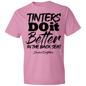 Tinters Do it Better - Shaded Outfitters Lightweight T-Shirt 4.5 oz