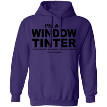 Load image into Gallery viewer, Im A Window Tinter - Shaded Outfitters Pullover Hoodie 8 oz.