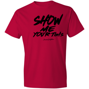 Show Me Your Tints - Shaded Outfitters Lightweight T-Shirt 4.5 oz