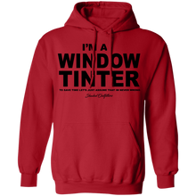 Load image into Gallery viewer, Im A Window Tinter - Shaded Outfitters Pullover Hoodie 8 oz.