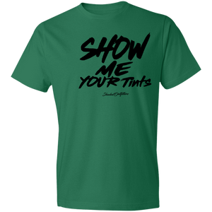 Show Me Your Tints - Shaded Outfitters Lightweight T-Shirt 4.5 oz