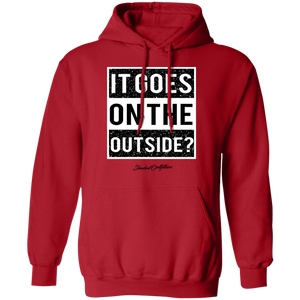 It Goes On The Outside - Shaded Outfitters Pullover Hoodie 8 oz.