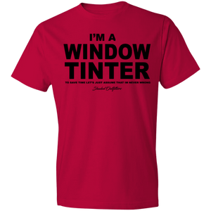 Im A Window Tinter - Shaded Outfitters Lightweight T-Shirt 4.5 oz