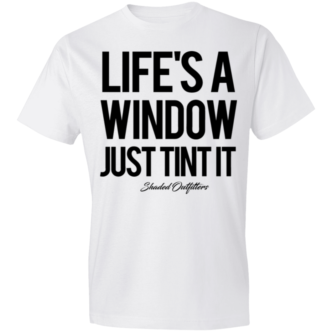 Lifes A Window - Shaded Outfitters Lightweight T-Shirt 4.5 oz