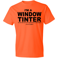 Load image into Gallery viewer, Im A Window Tinter - Shaded Outfitters Lightweight T-Shirt 4.5 oz