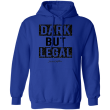 Load image into Gallery viewer, Dark But Legal - Shaded Outfitters Pullover Hoodie 8 oz.