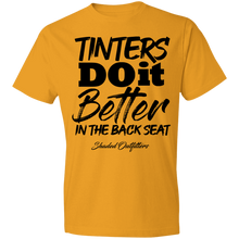 Load image into Gallery viewer, Tinters Do it Better - Shaded Outfitters Lightweight T-Shirt 4.5 oz