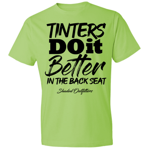 Tinters Do it Better - Shaded Outfitters Lightweight T-Shirt 4.5 oz