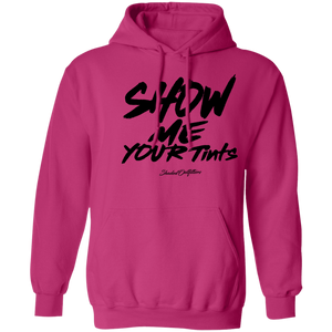 Show Me Your Tints - Shaded Outfitters Pullover Hoodie 8 oz.