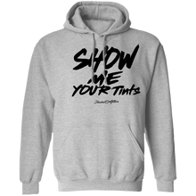 Load image into Gallery viewer, Show Me Your Tints - Shaded Outfitters Pullover Hoodie 8 oz.