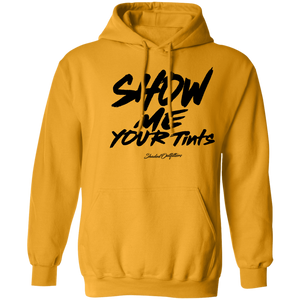 Show Me Your Tints - Shaded Outfitters Pullover Hoodie 8 oz.