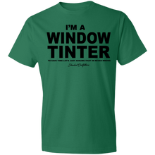 Load image into Gallery viewer, Im A Window Tinter - Shaded Outfitters Lightweight T-Shirt 4.5 oz