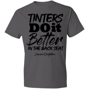 Tinters Do it Better - Shaded Outfitters Lightweight T-Shirt 4.5 oz