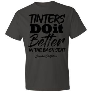 Tinters Do it Better - Shaded Outfitters Lightweight T-Shirt 4.5 oz