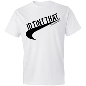 Id Tint That - Shaded Outfitters Lightweight T-Shirt 4.5 oz