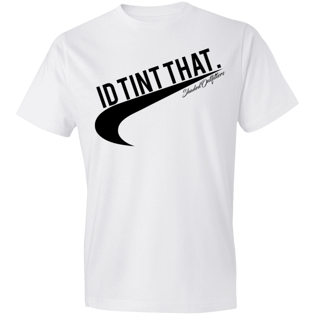 Id Tint That - Shaded Outfitters Lightweight T-Shirt 4.5 oz