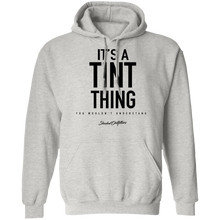 Load image into Gallery viewer, Its A Tint Thing - Shaded Outfitters Pullover Hoodie 8 oz.