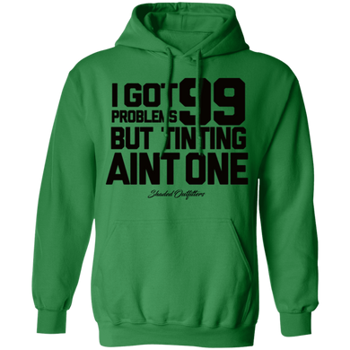 99 Problems - Shaded Outfitters Pullover Hoodie 8 oz.