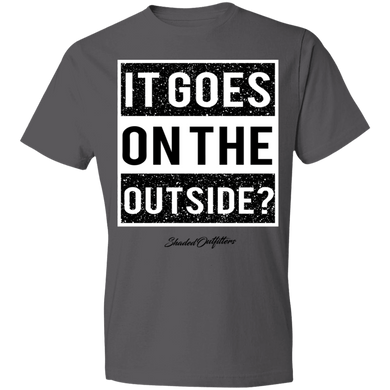 It Goes On The Outside - Shaded Outfitters Lightweight T-Shirt 4.5 oz