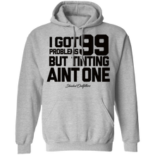 Load image into Gallery viewer, 99 Problems - Shaded Outfitters Pullover Hoodie 8 oz.