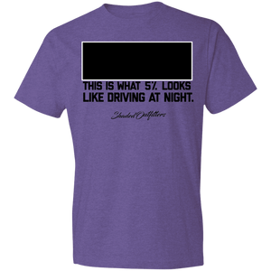 5% at Night - Shaded Outfitters Lightweight T-Shirt 4.5 oz