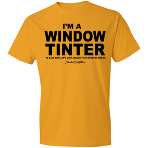 Im A Window Tinter - Shaded Outfitters Lightweight T-Shirt 4.5 oz