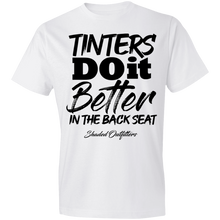 Load image into Gallery viewer, Tinters Do it Better - Shaded Outfitters Lightweight T-Shirt 4.5 oz