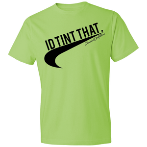 Id Tint That - Shaded Outfitters Lightweight T-Shirt 4.5 oz