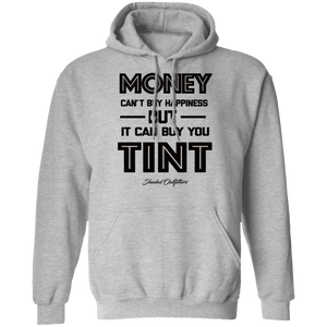 Money Buys Tint - Shaded Outfitters Pullover Hoodie 8 oz.