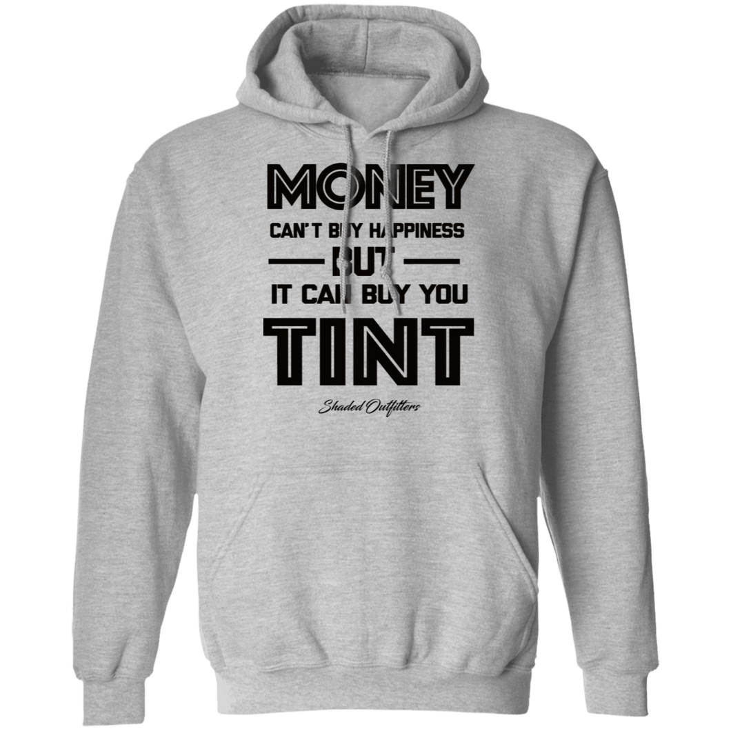 Money Buys Tint - Shaded Outfitters Pullover Hoodie 8 oz.